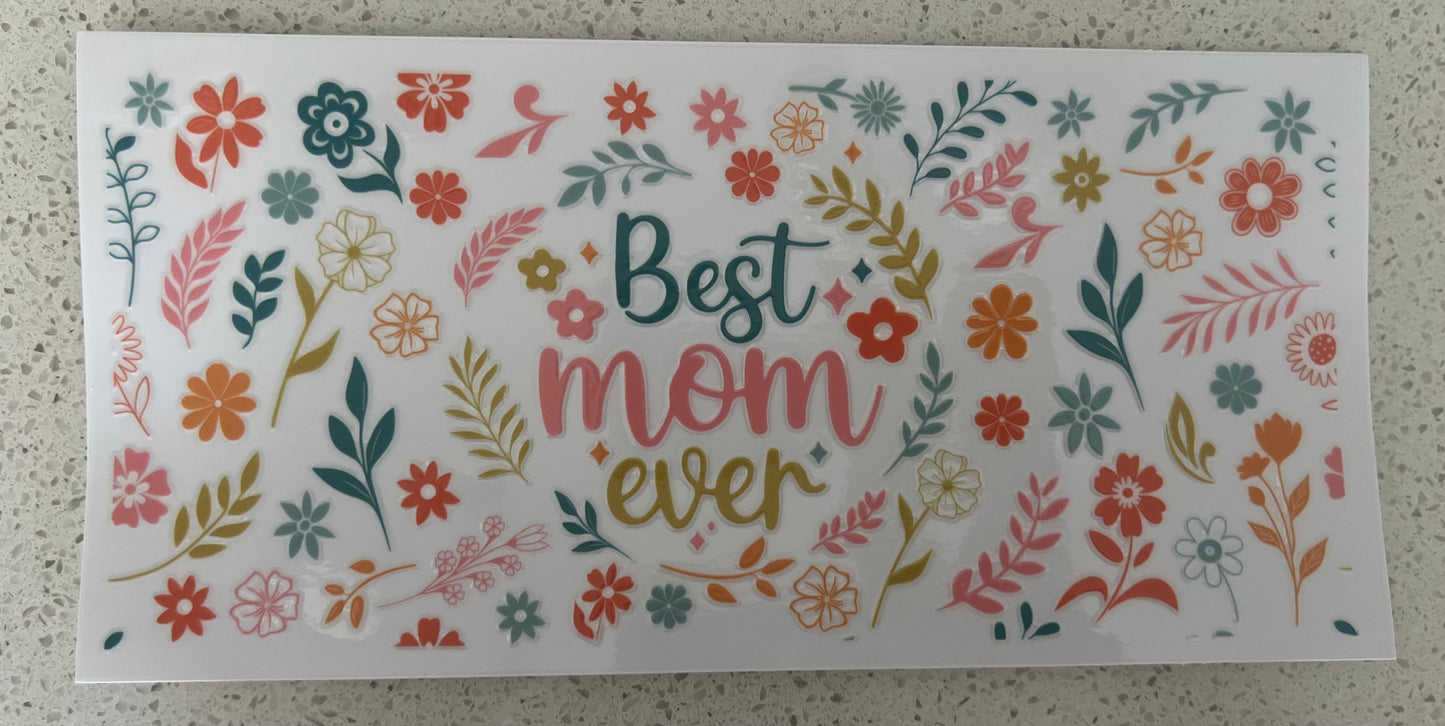 Best Mom Ever - Floral