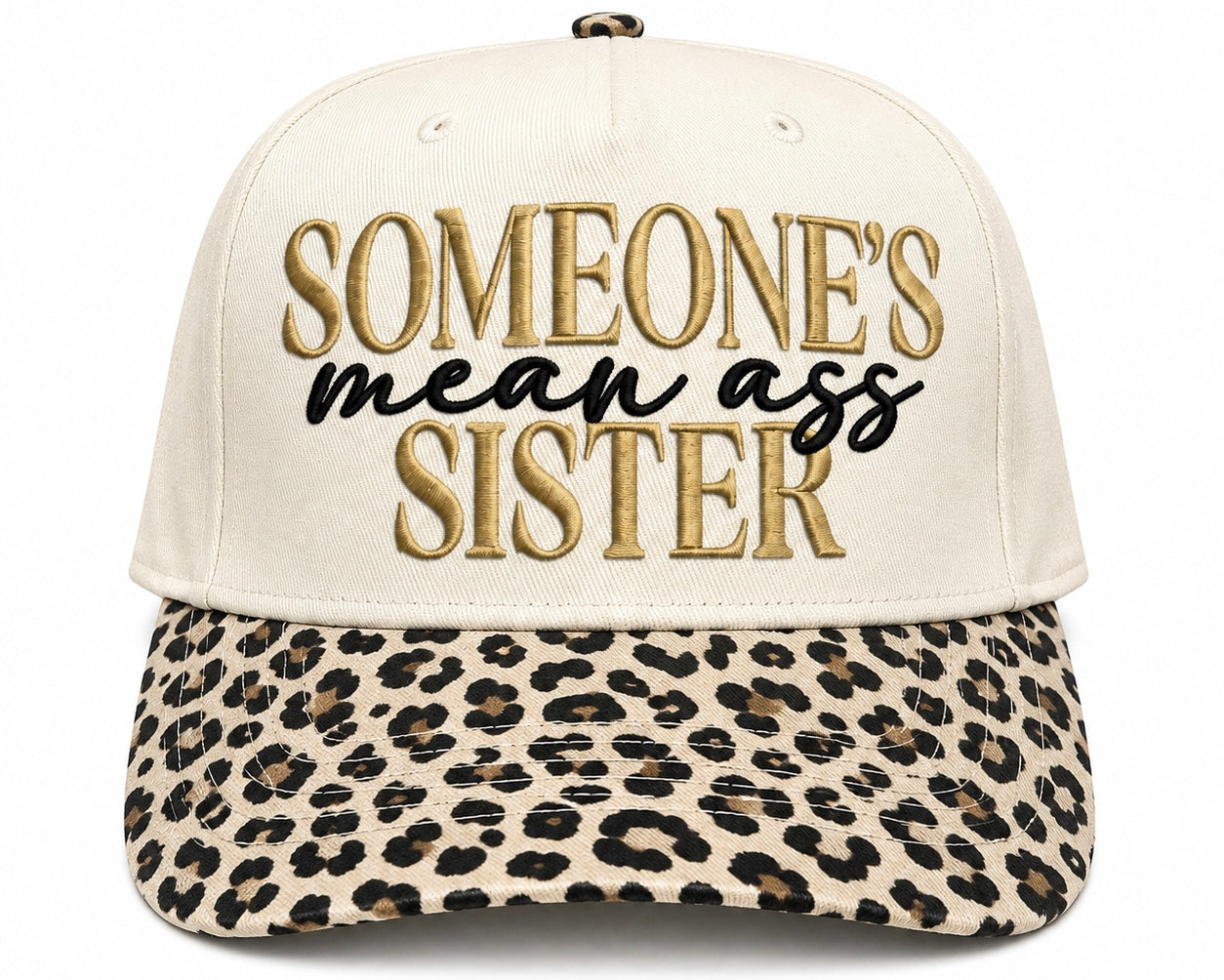 Someone’s Mean Sister Embroidered Snapback Hat